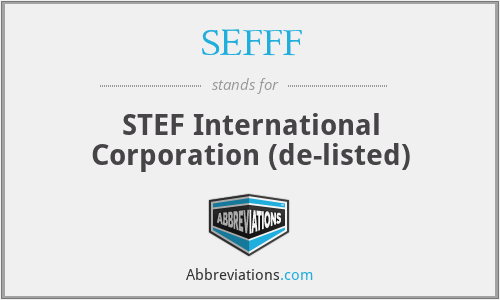SEFFF - STEF International Corporation (de-listed)