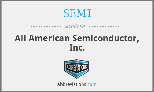 SEMI - All American Semiconductor, Inc.