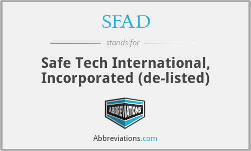 SFAD - Safe Tech International, Incorporated (de-listed)