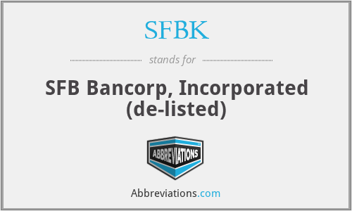 SFBK - SFB Bancorp, Incorporated (de-listed)