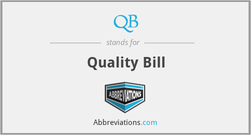 QB - Quality Bill