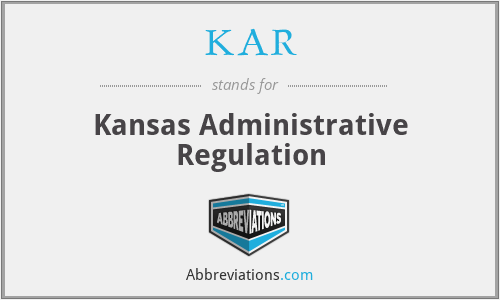 KAR - Kansas Administrative Regulation