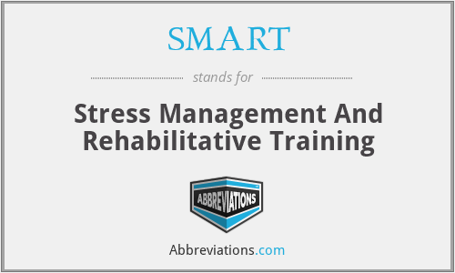 SMART - Stress Management And Rehabilitative Training