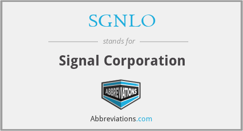 SGNLO - Signal Corporation