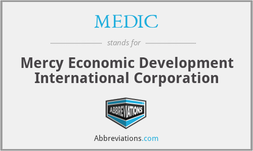 MEDIC - Mercy Economic Development International Corporation
