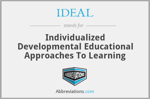 IDEAL - Individualized Developmental Educational Approaches To Learning