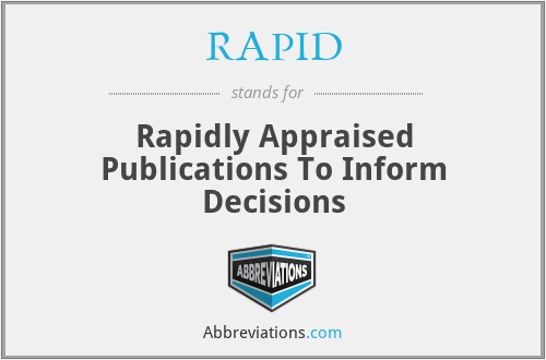 RAPID - Rapidly Appraised Publications To Inform Decisions