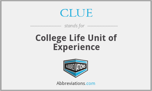 CLUE - College Life Unit of Experience