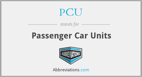 PCU - Passenger Car Units