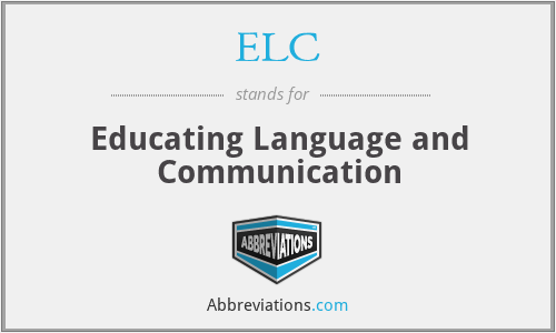 ELC - Educating Language and Communication