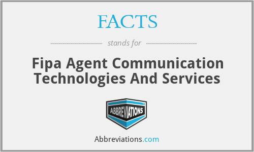 FACTS - Fipa Agent Communication Technologies And Services