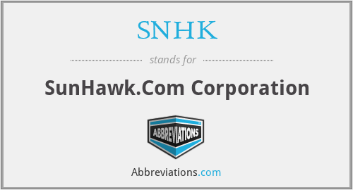 SNHK - SunHawk.Com Corporation