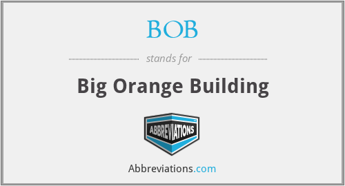 BOB - Big Orange Building