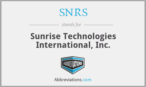 SNRS - Sunrise Technologies International, Inc.