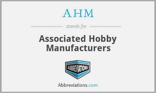 AHM - Associated Hobby Manufacturers