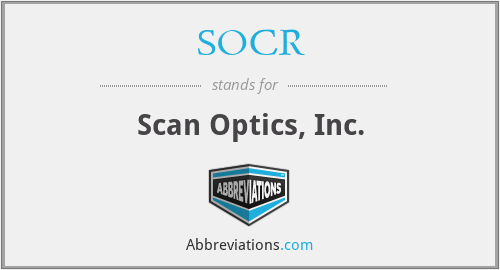 SOCR - Scan Optics, Inc.