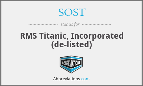 SOST - RMS Titanic, Incorporated (de-listed)