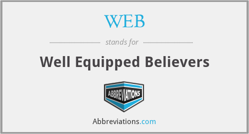 WEB - Well Equipped Believers