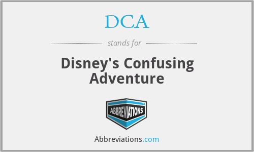 DCA - Disney's Confusing Adventure