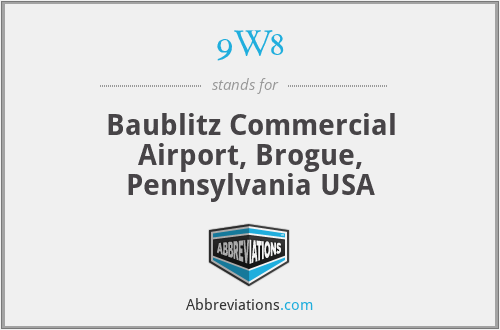 9W8 - Baublitz Commercial Airport, Brogue, Pennsylvania USA