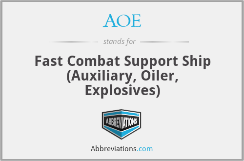 AOE - Fast Combat Support Ship (Auxiliary, Oiler, Explosives)