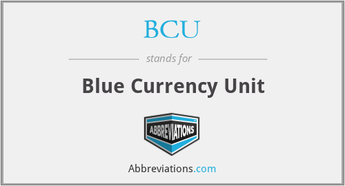 BCU - Blue Currency Unit