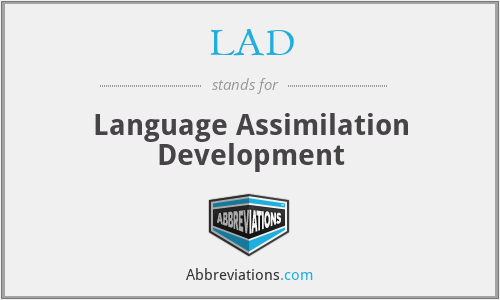 LAD - Language Assimilation Development