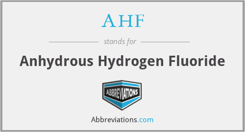 AHF - Anhydrous Hydrogen Fluoride