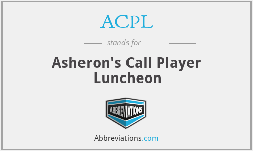 ACPL - Asheron's Call Player Luncheon