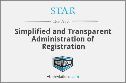 STAR - Simplified and Transparent Administration of Registration