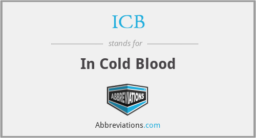 ICB - In Cold Blood