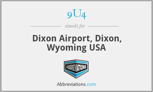 9U4 - Dixon Airport, Dixon, Wyoming USA