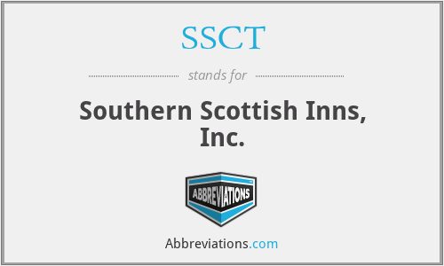 SSCT - Southern Scottish Inns, Inc.