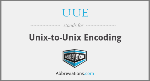 UUE - Unix-to-Unix Encoding