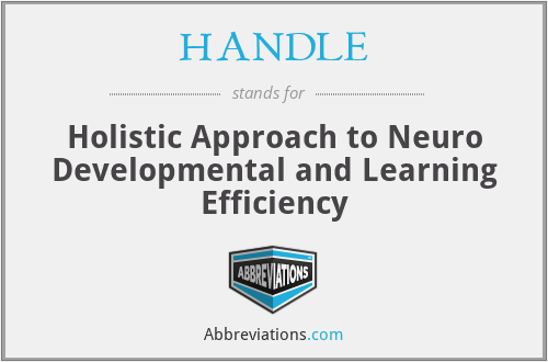 HANDLE - Holistic Approach to Neuro Developmental and Learning Efficiency