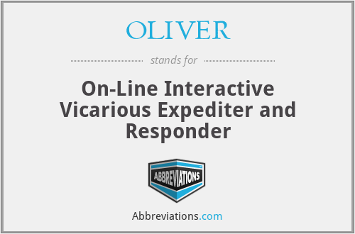 OLIVER - On-Line Interactive Vicarious Expediter and Responder