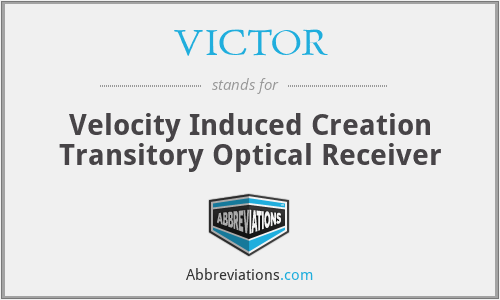 VICTOR - Velocity Induced Creation Transitory Optical Receiver