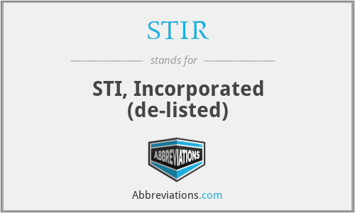 STIR - STI, Incorporated (de-listed)