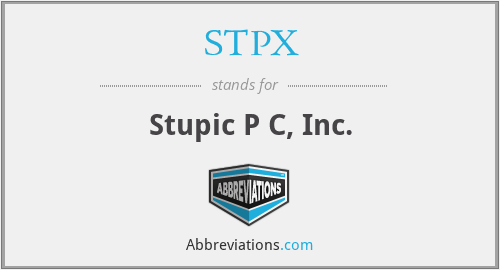 STPX - Stupic P C, Inc.