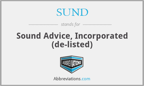SUND - Sound Advice, Incorporated (de-listed)