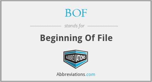 BOF - Beginning Of File