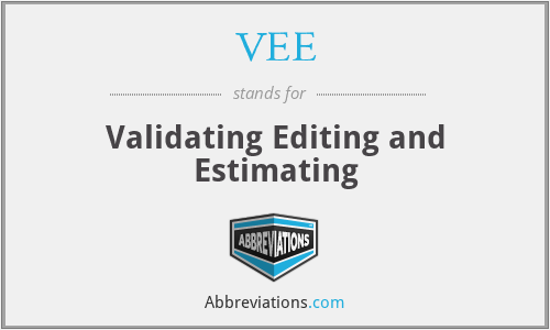 VEE - Validating Editing and Estimating