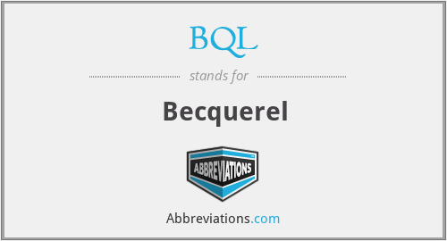 BQL - Becquerel
