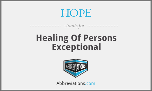 HOPE - Healing Of Persons Exceptional