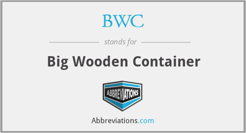 BWC - Big Wooden Container