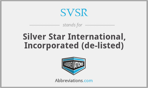 SVSR - Silver Star International, Incorporated (de-listed)