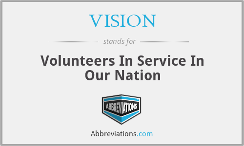 VISION - Volunteers In Service In Our Nation
