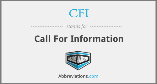 CFI - Call For Information
