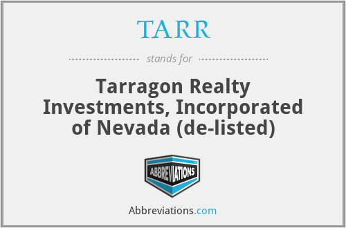 TARR - Tarragon Realty Investments, Incorporated of Nevada (de-listed)