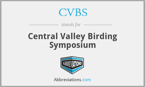 CVBS - Central Valley Birding Symposium